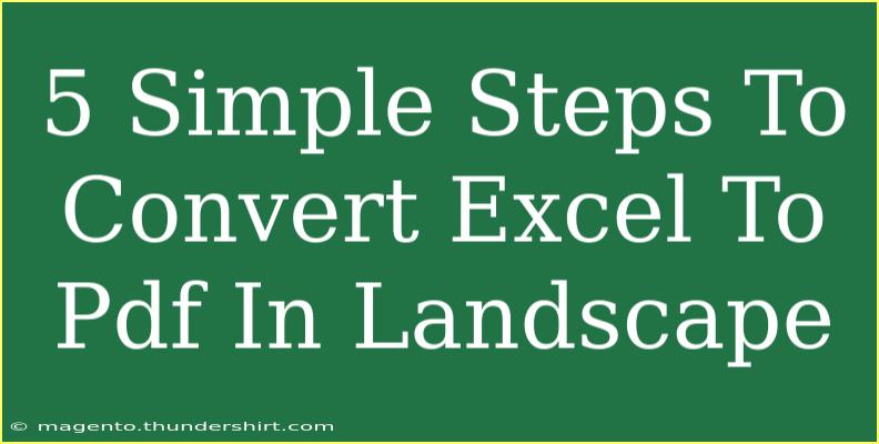 5 Simple Steps To Convert Excel To Pdf In Landscape