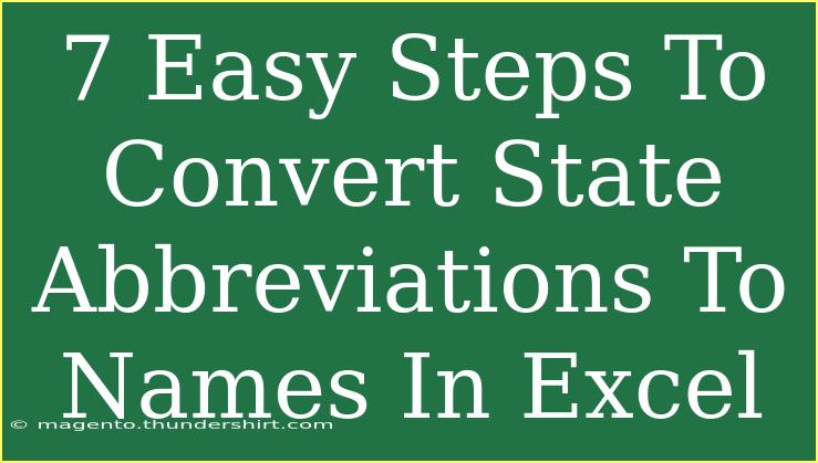 7 Easy Steps To Convert State Abbreviations To Names In Excel