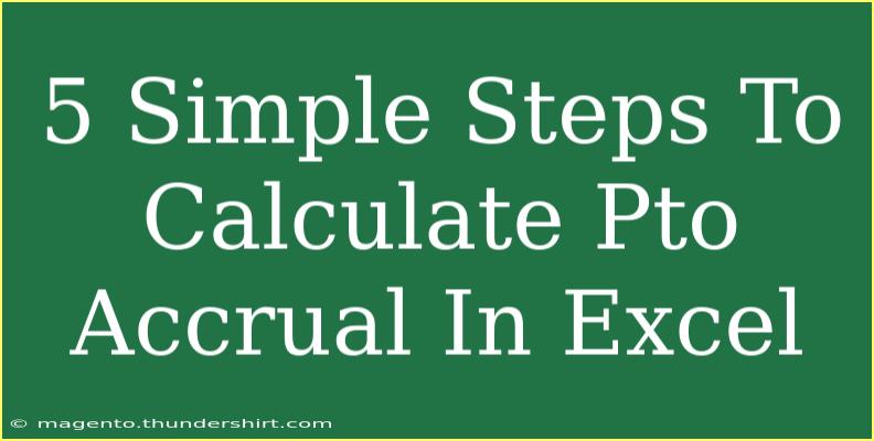 5 Simple Steps To Calculate Pto Accrual In Excel