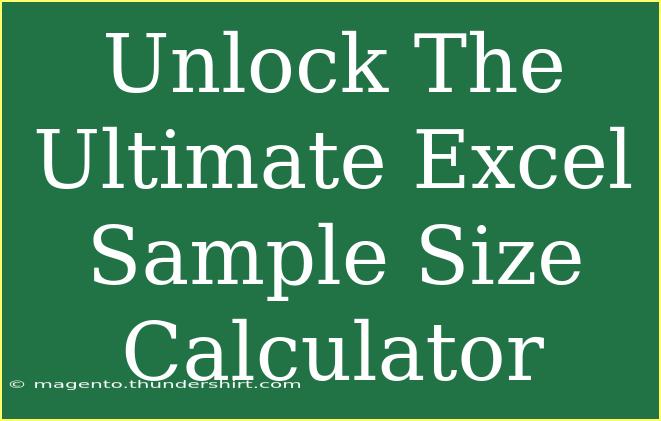 Unlock The Ultimate Excel Sample Size Calculator