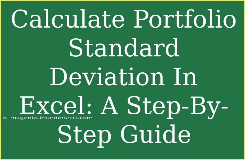 Calculate Portfolio Standard Deviation In Excel: A Step-By-Step Guide