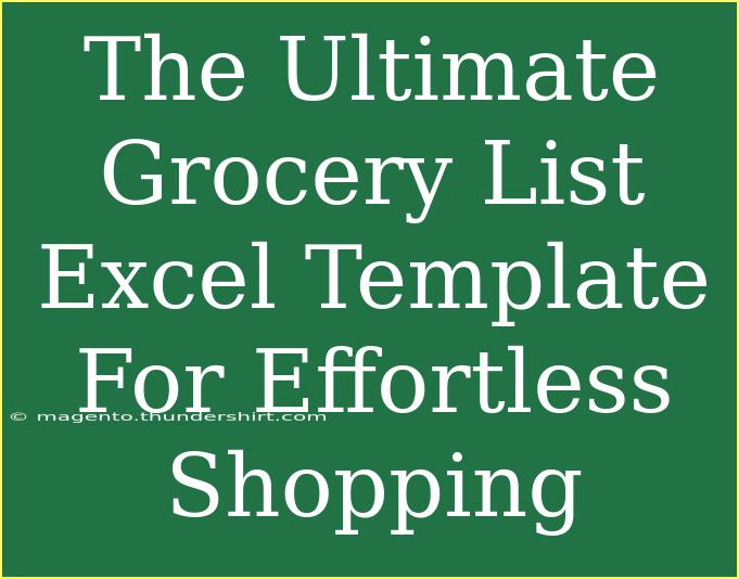 The Ultimate Grocery List Excel Template For Effortless Shopping