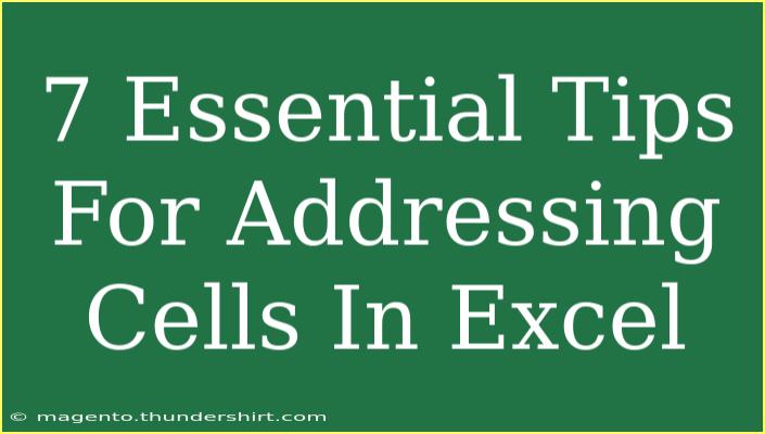 7 Essential Tips For Addressing Cells In Excel