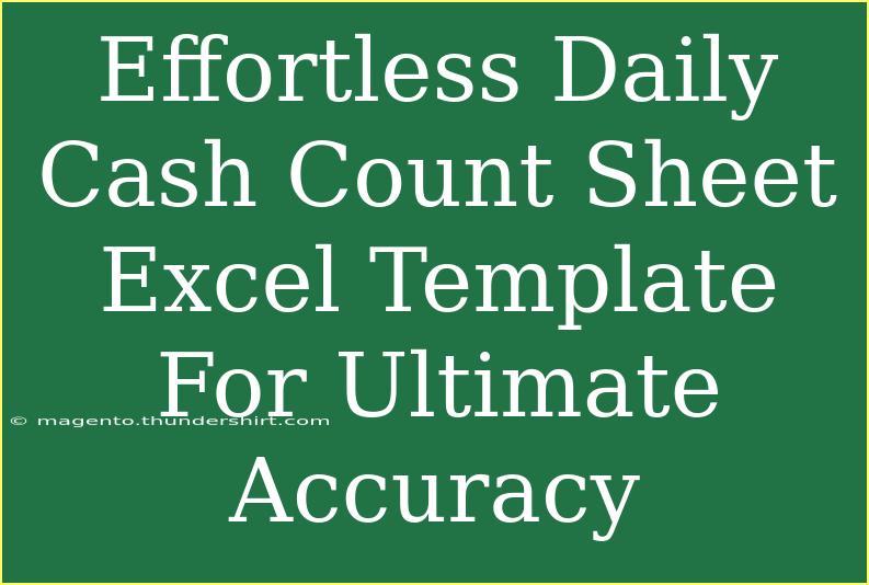 Effortless Daily Cash Count Sheet Excel Template For Ultimate Accuracy