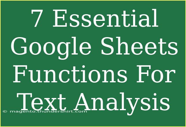 7 Essential Google Sheets Functions For Text Analysis