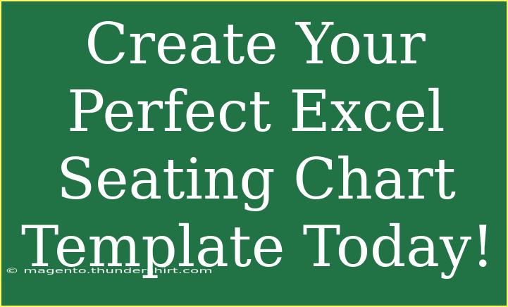 Create Your Perfect Excel Seating Chart Template Today!