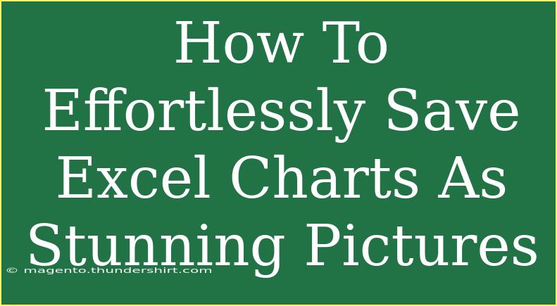 How To Effortlessly Save Excel Charts As Stunning Pictures