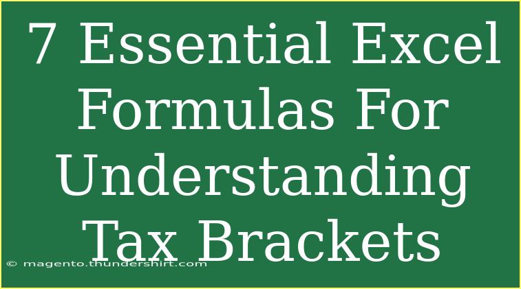 7 Essential Excel Formulas For Understanding Tax Brackets