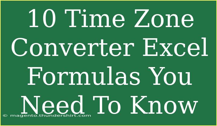 10 Time Zone Converter Excel Formulas You Need To Know