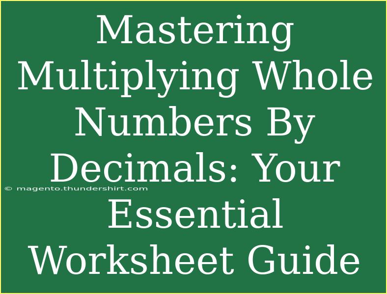 Mastering Multiplying Whole Numbers By Decimals: Your Essential Worksheet Guide