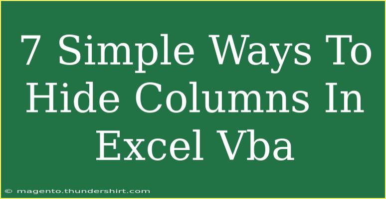 7 Simple Ways To Hide Columns In Excel Vba