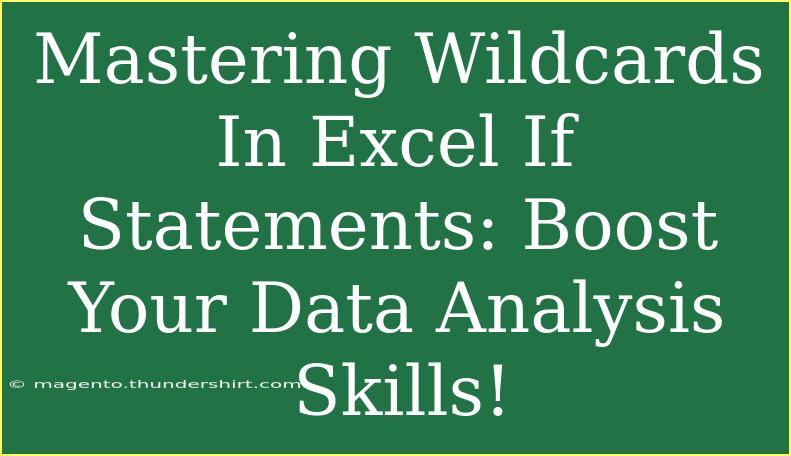 Mastering Wildcards In Excel If Statements: Boost Your Data Analysis Skills!