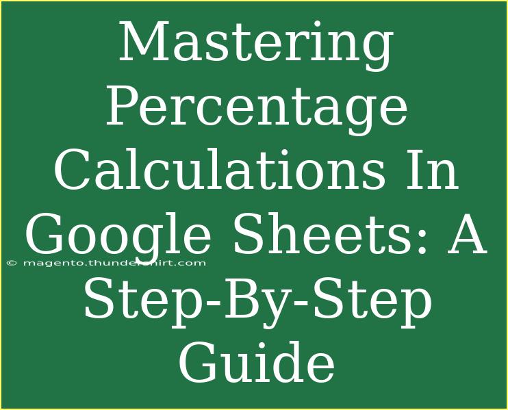 Mastering Percentage Calculations In Google Sheets: A Step-By-Step Guide