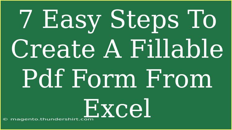 7 Easy Steps To Create A Fillable Pdf Form From Excel