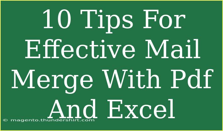 10 Tips For Effective Mail Merge With Pdf And Excel