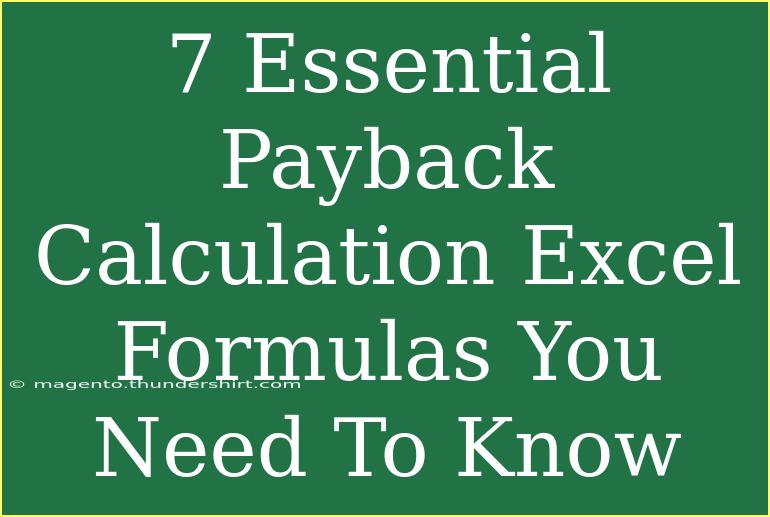 7 Essential Payback Calculation Excel Formulas You Need To Know