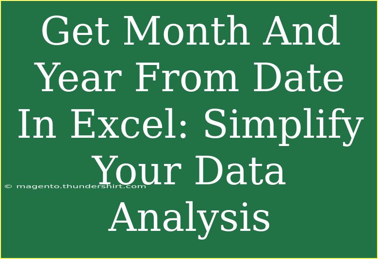 Get Month And Year From Date In Excel: Simplify Your Data Analysis