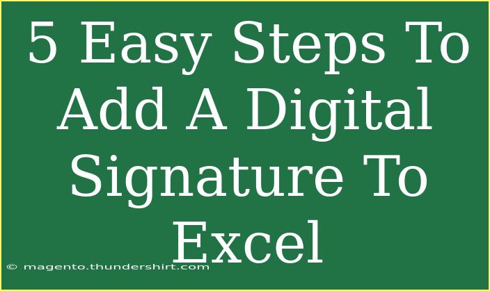 5 Easy Steps To Add A Digital Signature To Excel