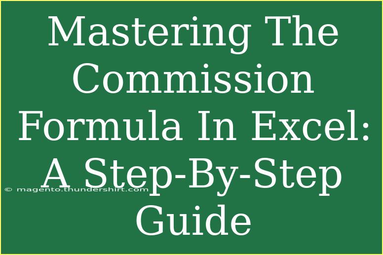 Mastering The Commission Formula In Excel: A Step-By-Step Guide