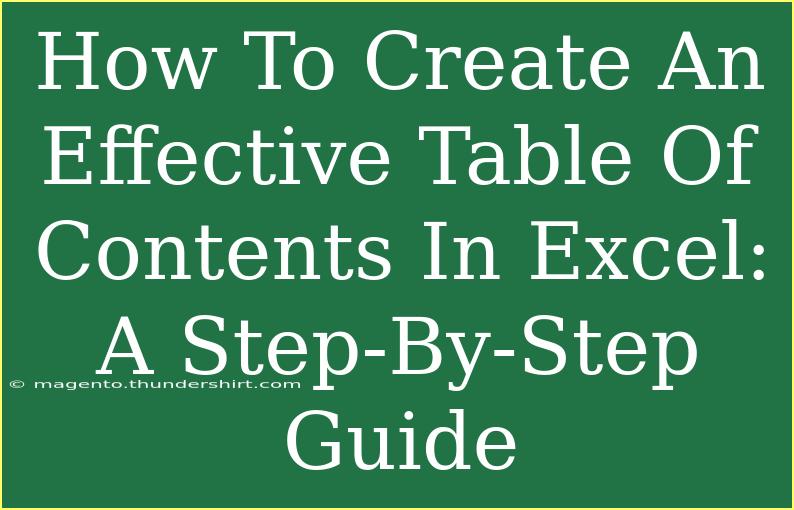 How To Create An Effective Table Of Contents In Excel: A Step-By-Step Guide