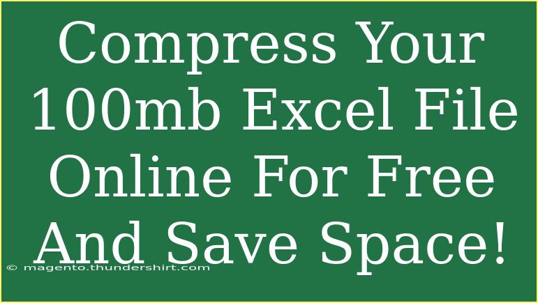 Compress Your 100mb Excel File Online For Free And Save Space!