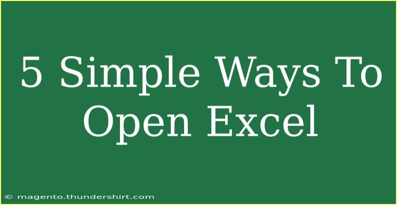 5 Simple Ways To Open Excel