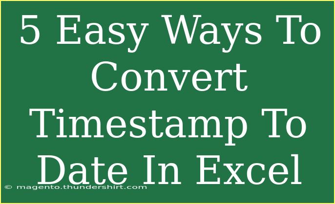 5 Easy Ways To Convert Timestamp To Date In Excel