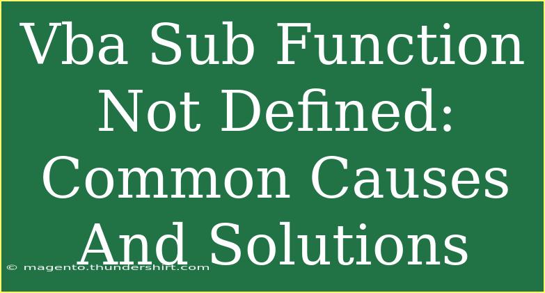 Vba Sub Function Not Defined: Common Causes And Solutions