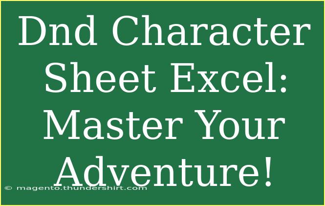 Dnd Character Sheet Excel: Master Your Adventure!