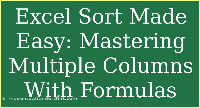 Excel Sort Made Easy: Mastering Multiple Columns With Formulas