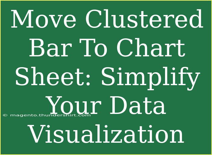 Move Clustered Bar To Chart Sheet: Simplify Your Data Visualization