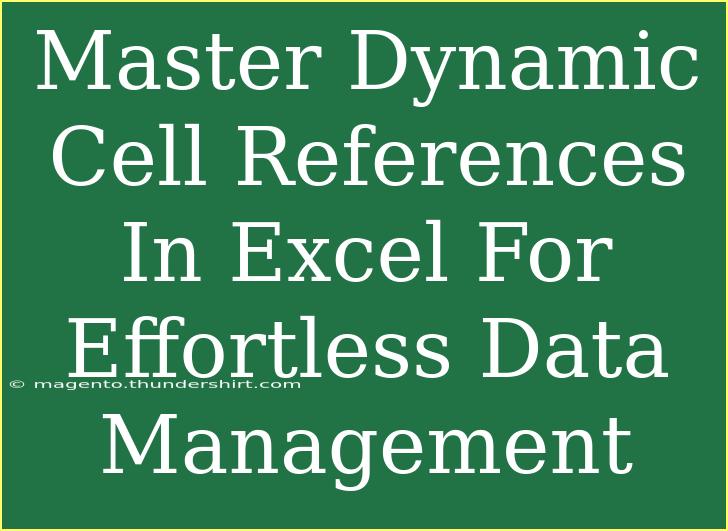 Master Dynamic Cell References In Excel For Effortless Data Management