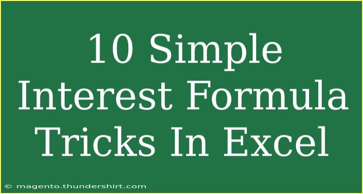 10 Simple Interest Formula Tricks In Excel