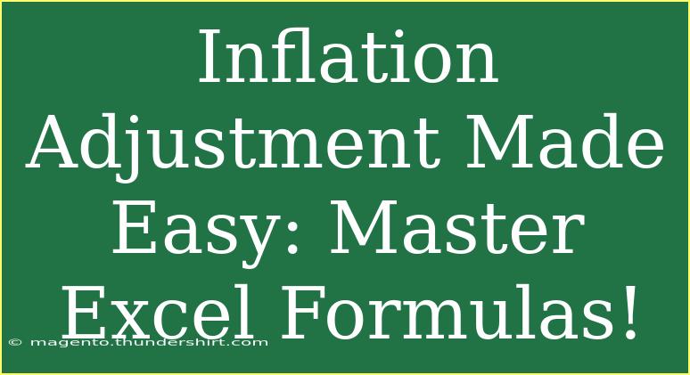 Inflation Adjustment Made Easy: Master Excel Formulas!