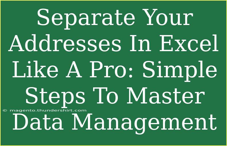 Separate Your Addresses In Excel Like A Pro: Simple Steps To Master Data Management