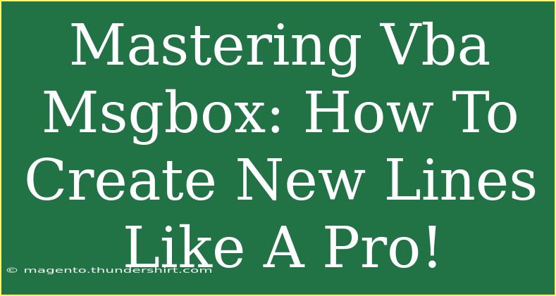 Mastering Vba Msgbox: How To Create New Lines Like A Pro!