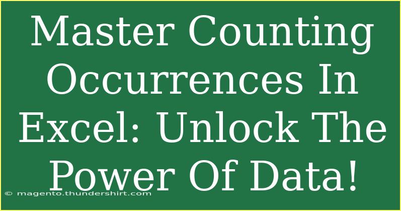 Master Counting Occurrences In Excel: Unlock The Power Of Data!