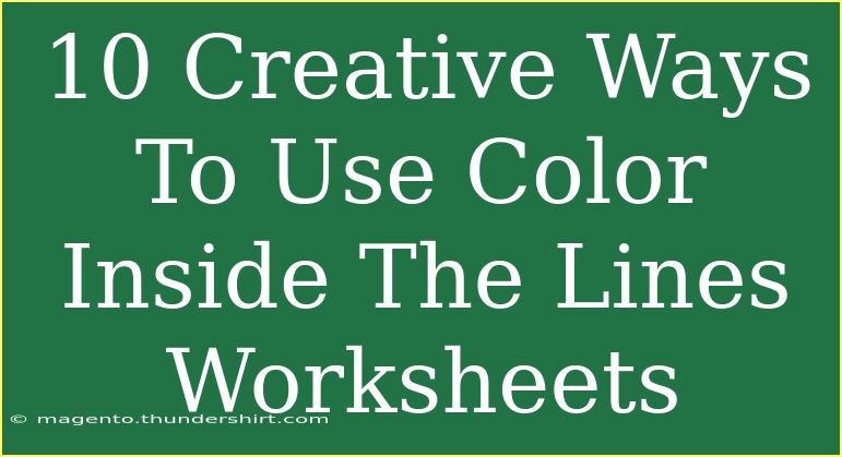 10 Creative Ways To Use Color Inside The Lines Worksheets