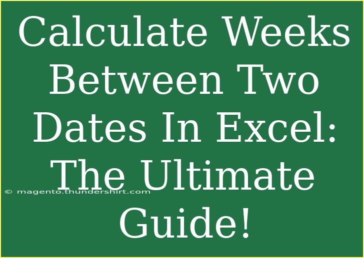 Calculate Weeks Between Two Dates In Excel: The Ultimate Guide!