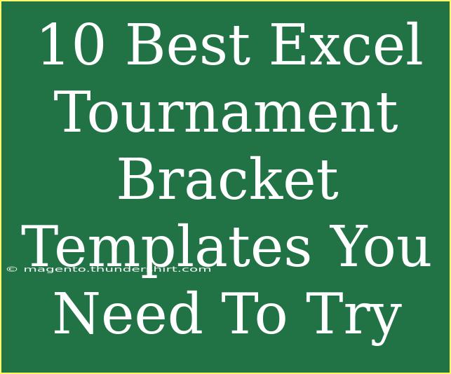 10 Best Excel Tournament Bracket Templates You Need To Try