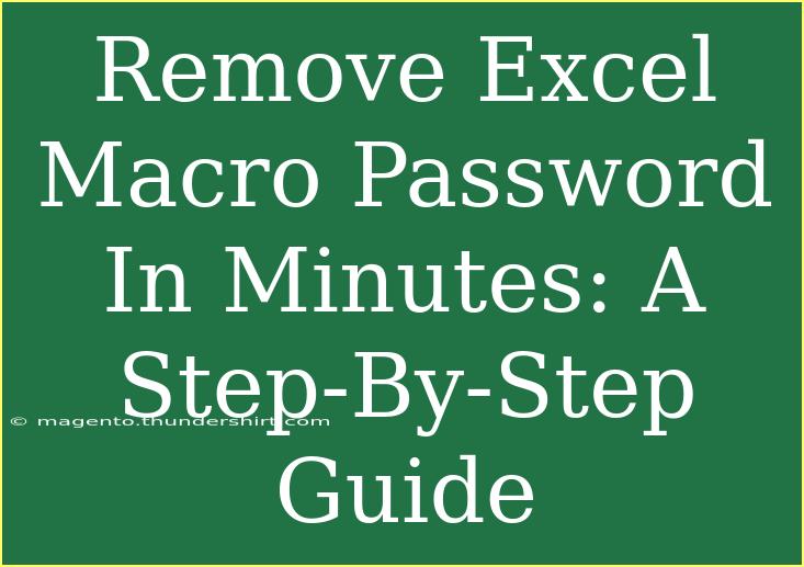 Remove Excel Macro Password In Minutes: A Step-By-Step Guide