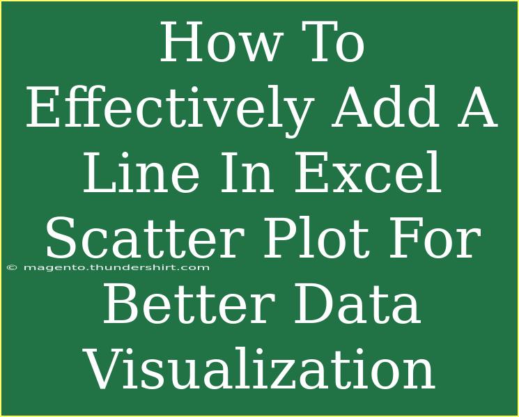 How To Effectively Add A Line In Excel Scatter Plot For Better Data Visualization