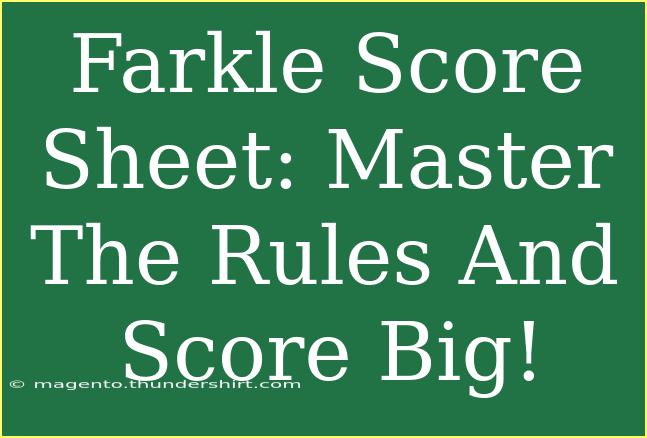 Farkle Score Sheet: Master The Rules And Score Big!