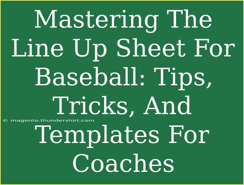 Mastering The Line Up Sheet For Baseball: Tips, Tricks, And Templates For Coaches