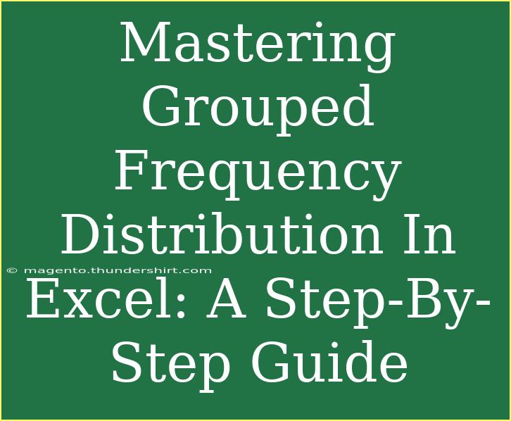 Mastering Grouped Frequency Distribution In Excel: A Step-By-Step Guide