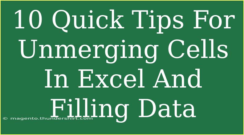 10 Quick Tips For Unmerging Cells In Excel And Filling Data