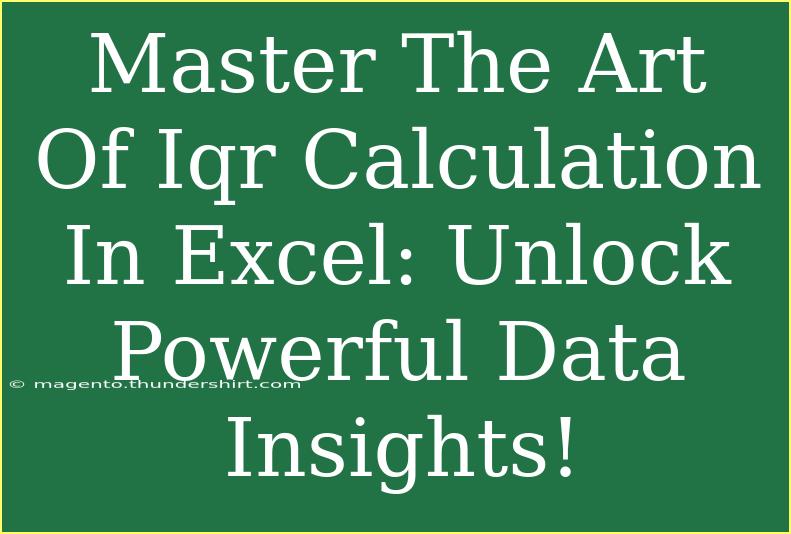 Master The Art Of Iqr Calculation In Excel: Unlock Powerful Data Insights!