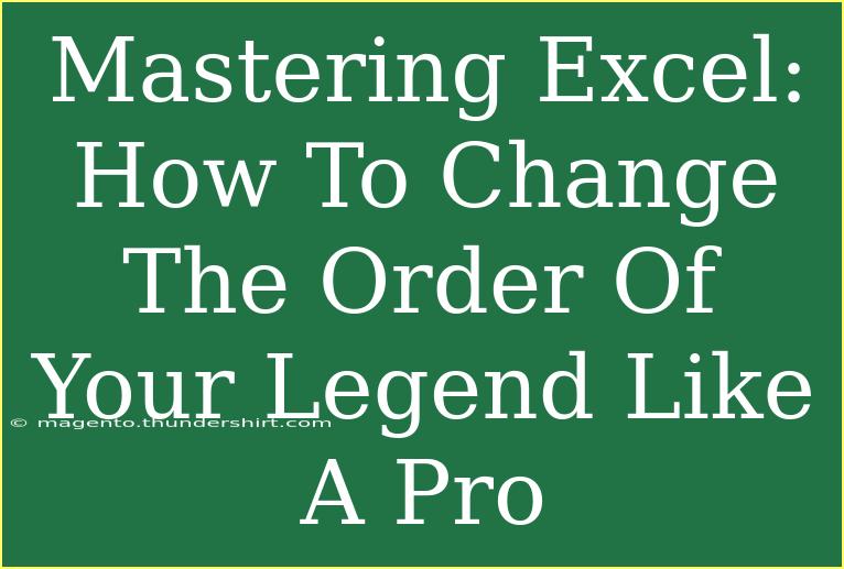 Mastering Excel: How To Change The Order Of Your Legend Like A Pro