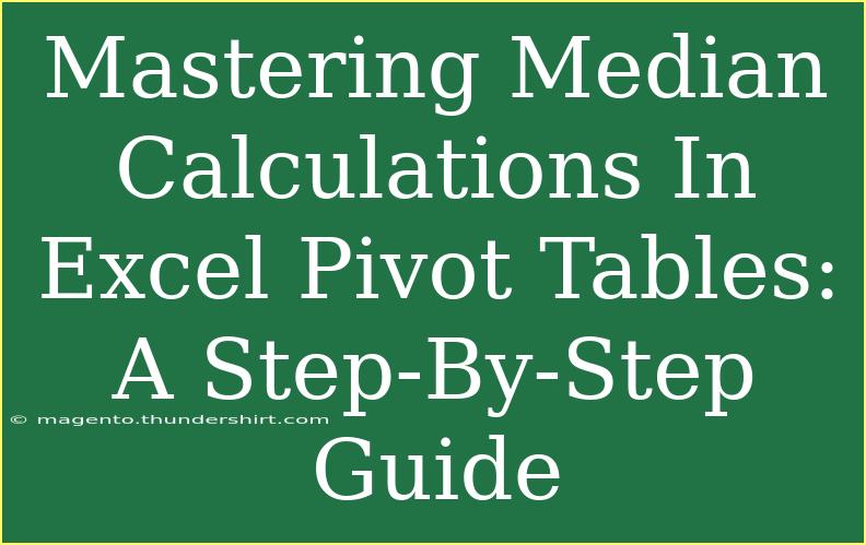 Mastering Median Calculations In Excel Pivot Tables: A Step-By-Step Guide