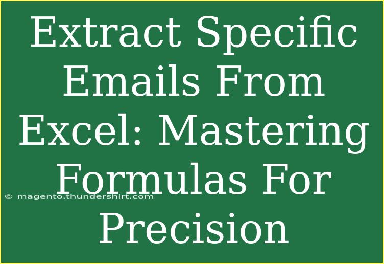 Extract Specific Emails From Excel: Mastering Formulas For Precision